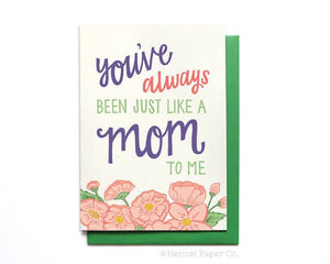 Greeting Card - You've Always Been Just Like A Mom To Me