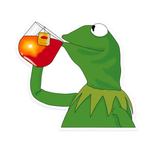 Sticker - Kermit Sipping Tea