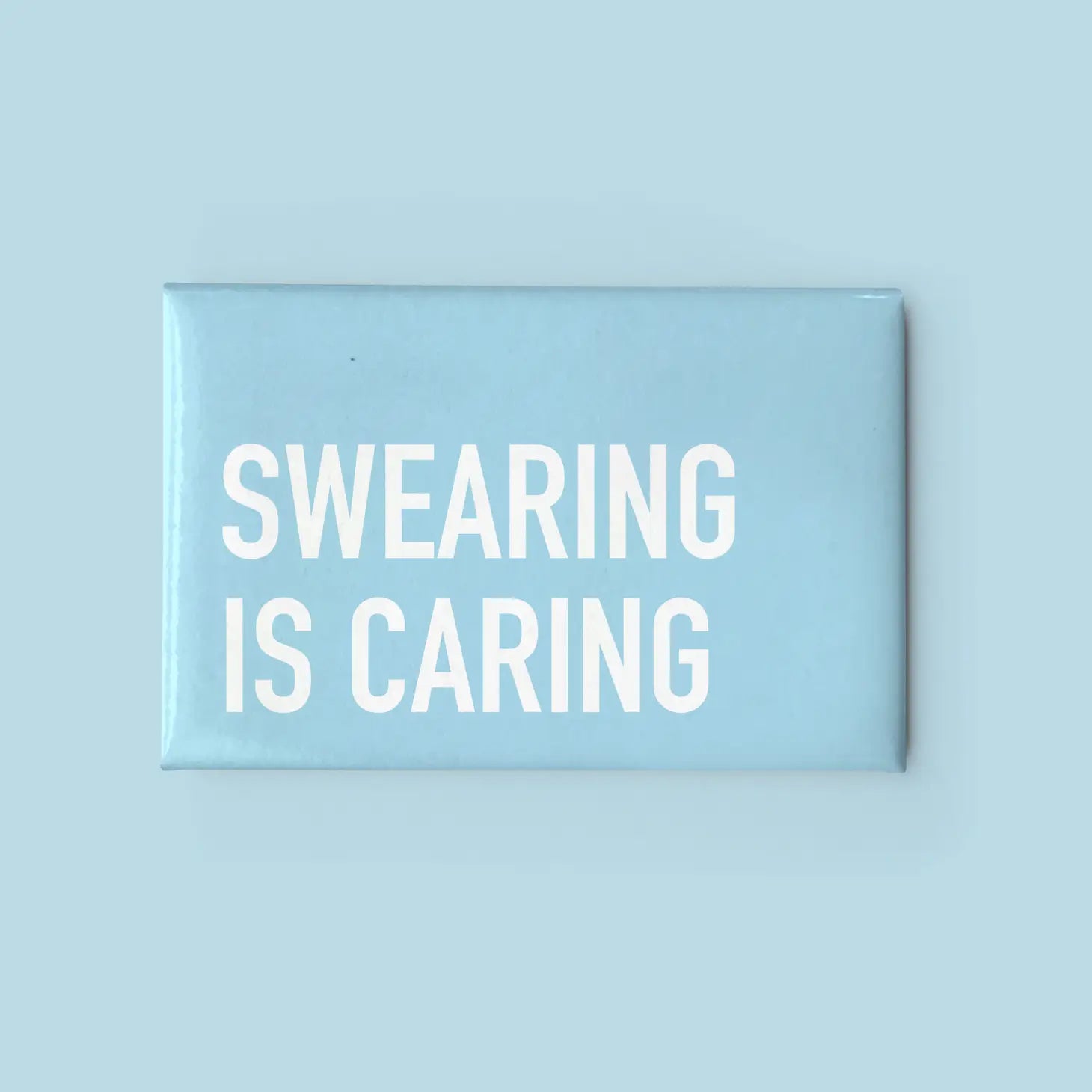 Classy Cards Magnet - Swearing Is Caring