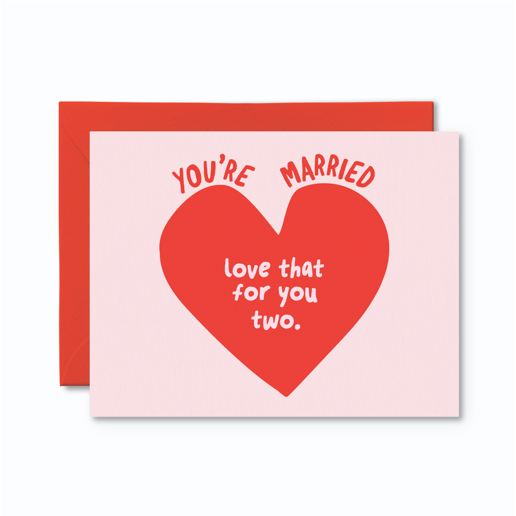 Greeting Card - Love That For You Wedding