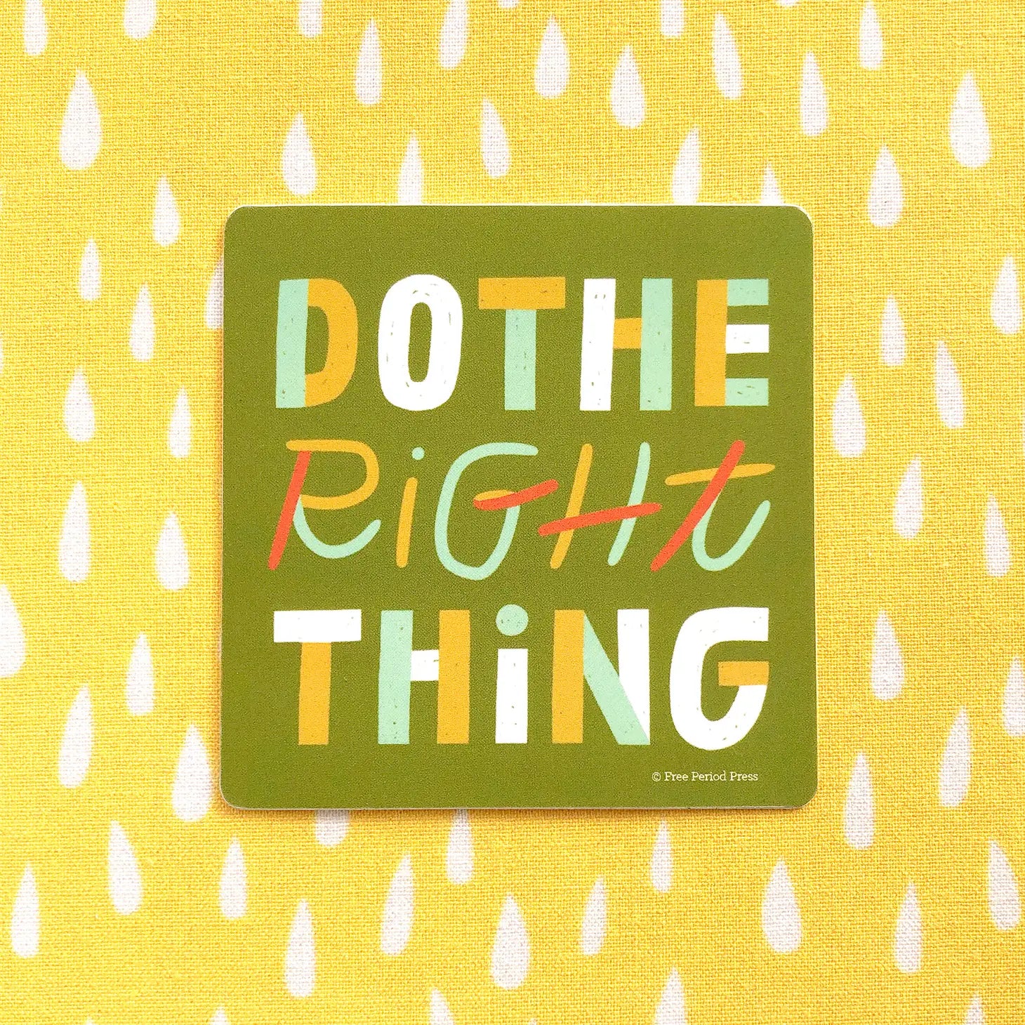 Sticker - Do The Right Thing