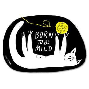 Sticker - Born To Be Mild