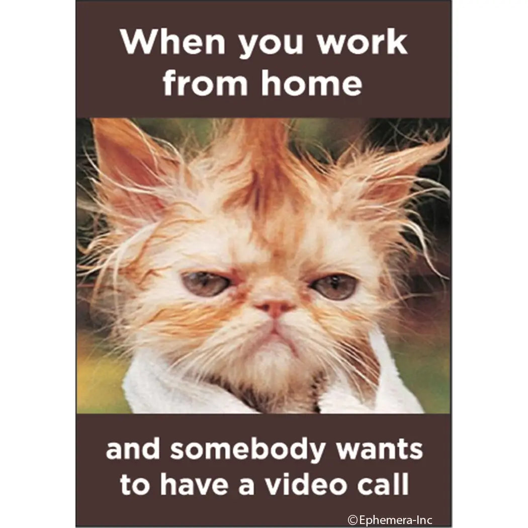 Ephemera Magnet - When You Work From Home