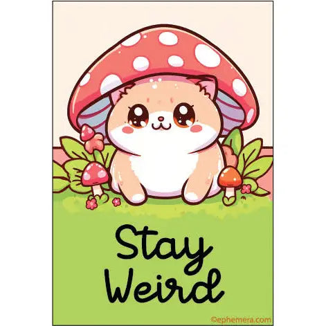 Ephemera Magnet - Stay Weird