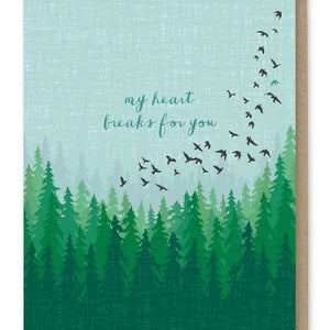 Greeting Card - My Heart Breaks For You
