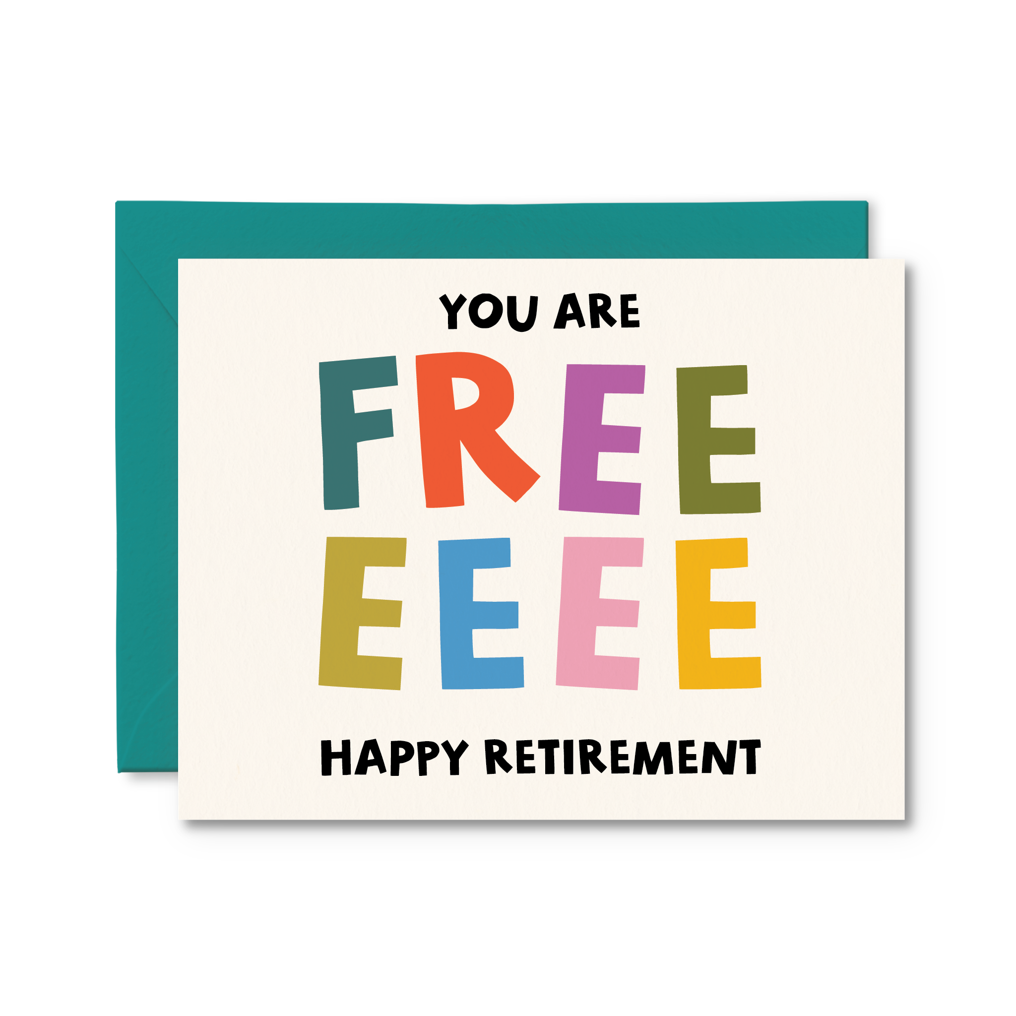 Greeting Card - You Are Free Retirement
