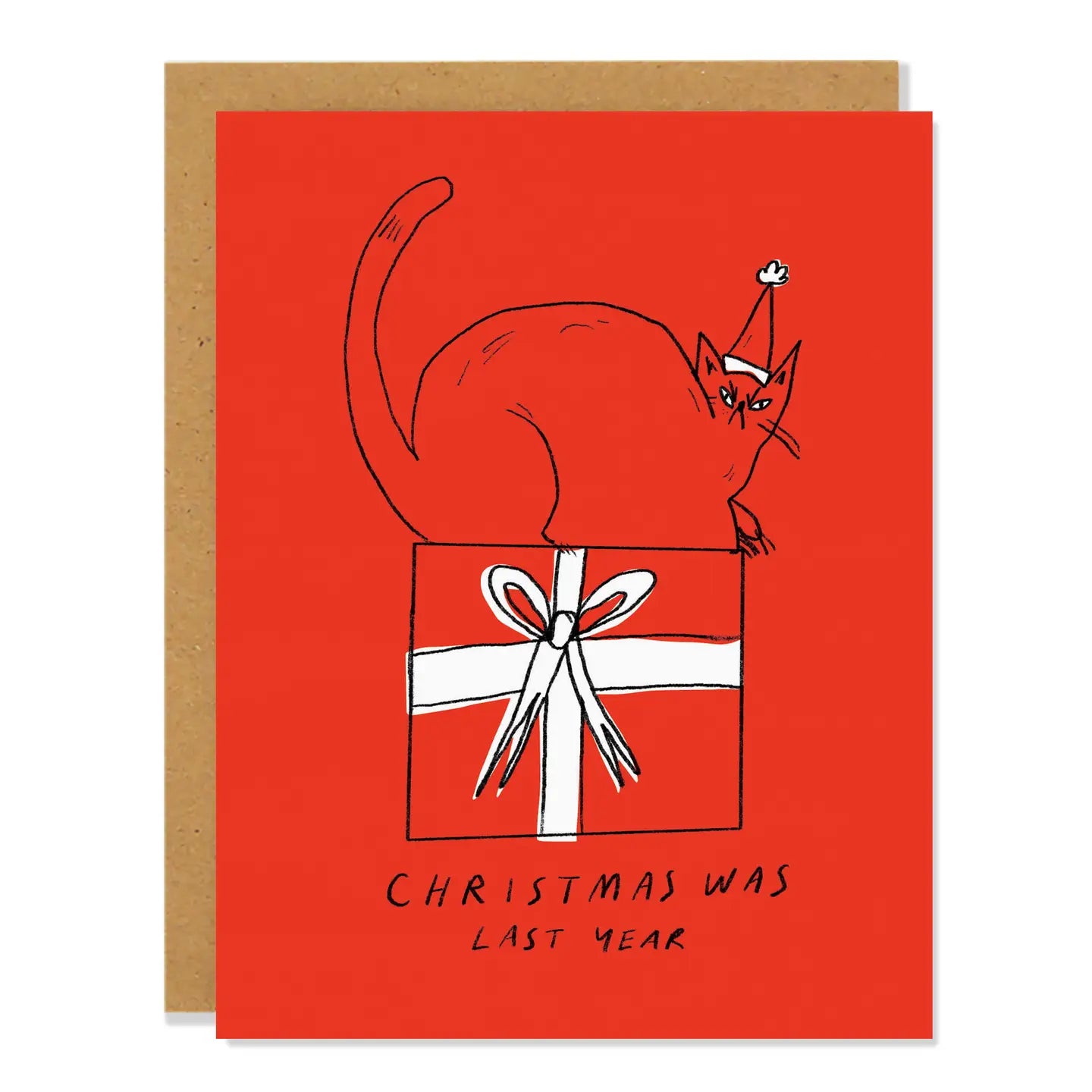 Badger & Burke Greeting Card - Christmas Was Last Year