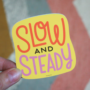 Sticker - Slow and Steady