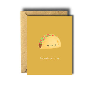 Bee Unique Greeting Card - Taco Dirty