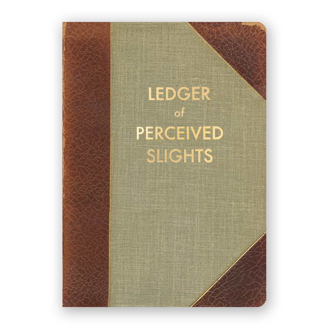 Journal - Ledger of Perceived Slights