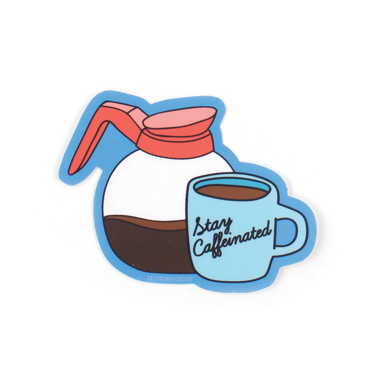 Sticker - Caffeinated
