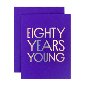 The Social Type Greeting Card - 80 Years Young