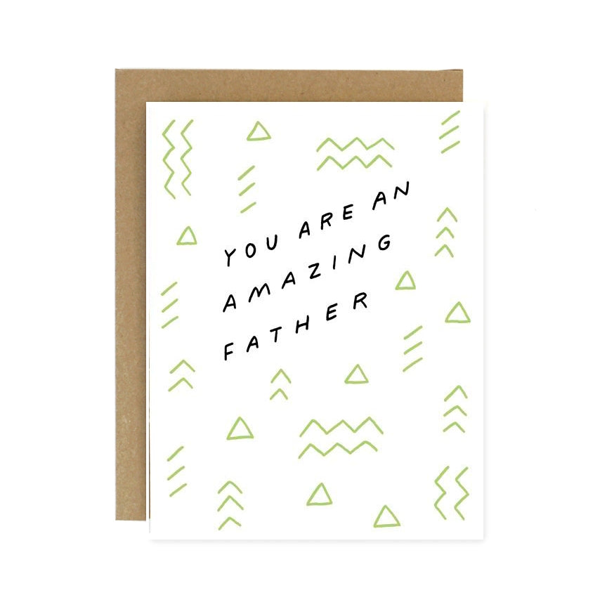 Worthwhile Paper Greeting Card - Amazing Father
