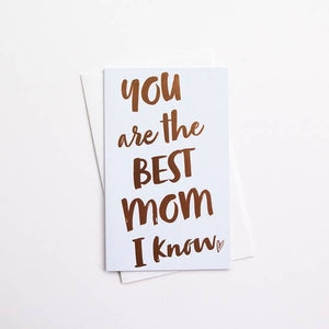 Anemone Letterpress - Greeting Card - Best Mom I Know