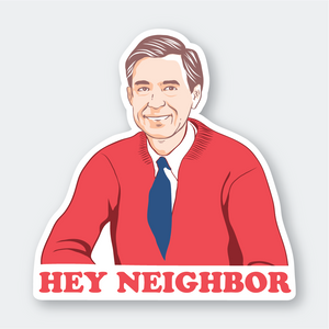 Pike St Press Sticker - Hey Neighbor