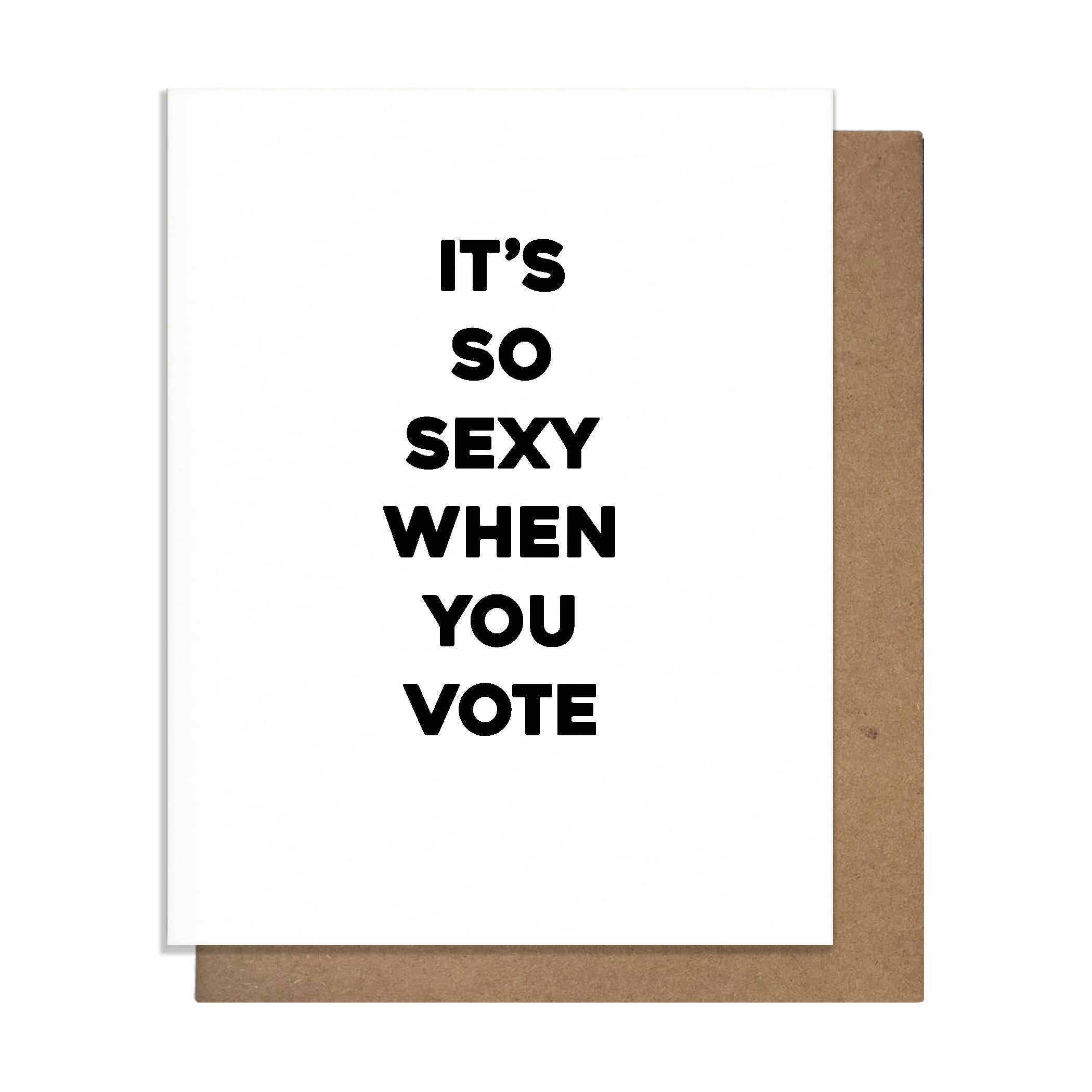 Pretty Alright Goods Greeting Card - Sexy Vote
