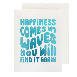 The Social Type Greeting Card - Happiness Comes In Waves