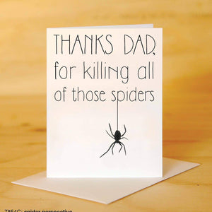 Printed Canvas - Greeting Card - Thanks Dad, For Killing All Of Those Spiders