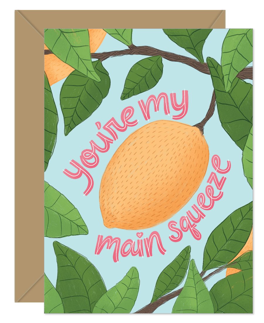 Hello Sweetie Design - Greeting Card - You're My Main Squeeze