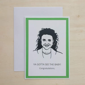 Design Corner Greeting Card - Ya Gotta See The Baby