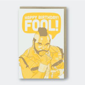 Happy Birthday Fool Greeting Card
