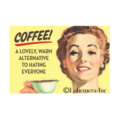 Magnet - Coffee! Alternative To Hating Everyone