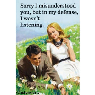 Ephemera Magnet - Sorry I Misunderstood You