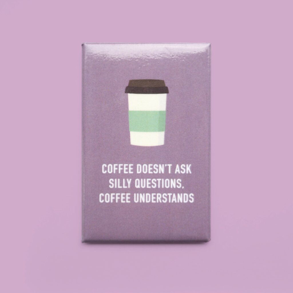 Classy Cards Magnet - Coffee Understands