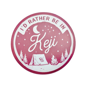 Sticker - I'd Rather Be In Keji