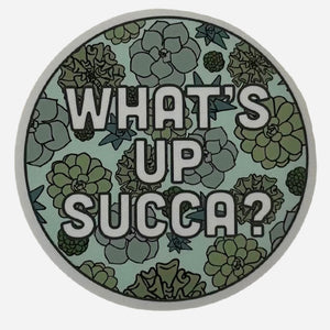 Sticker - What's Up Succa?