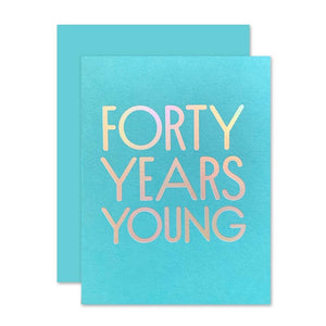 The Social Type Greeting Card - 40 Years Young