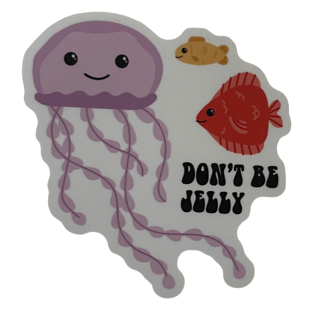 Sticker - Don't Be Jelly