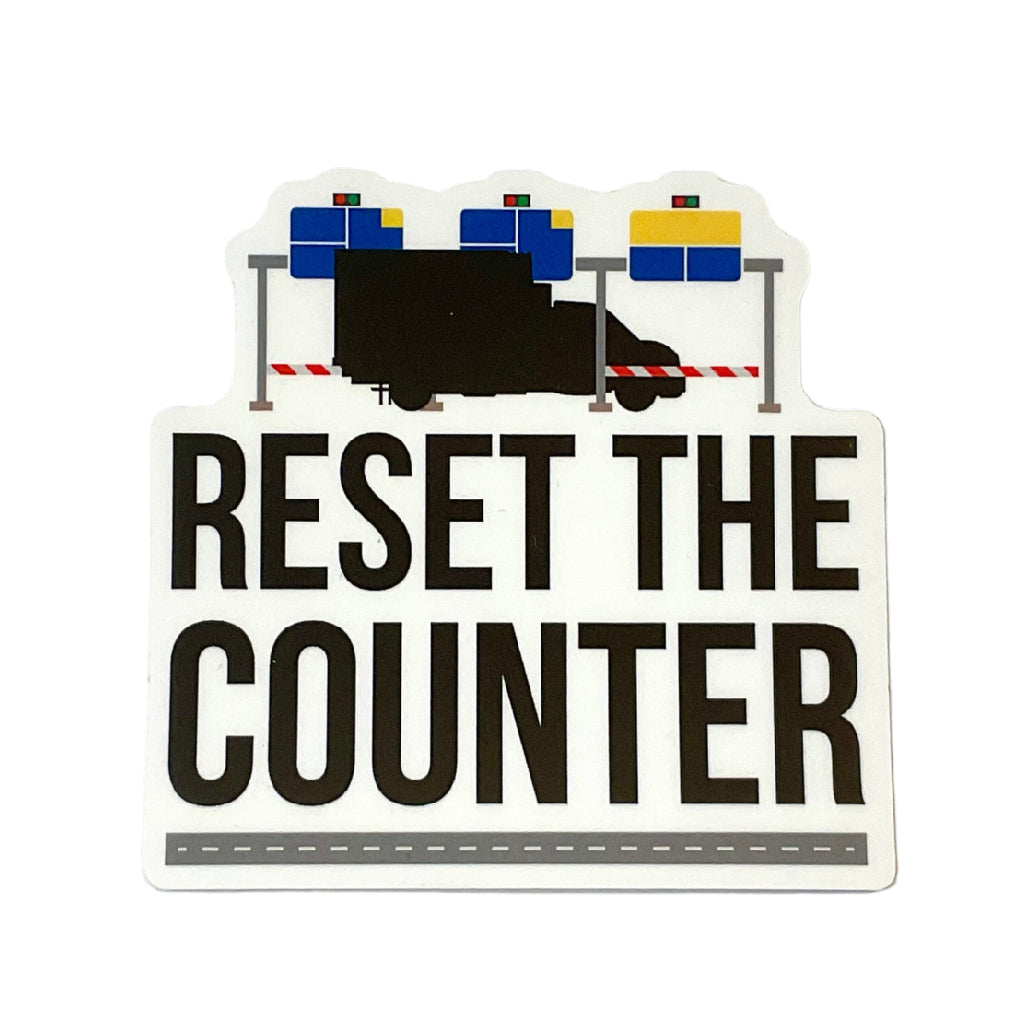 Sticker - Reset The Counter Bridge Truck