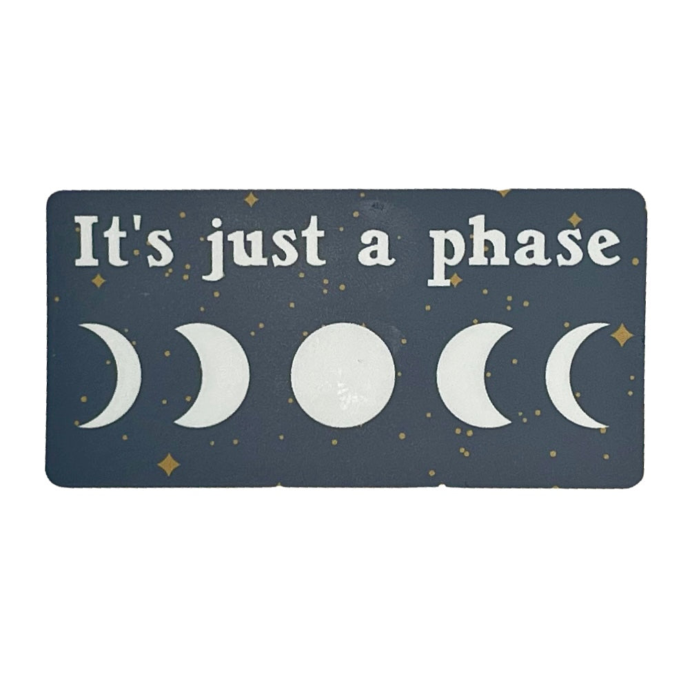 Sticker - It's Just a Phase