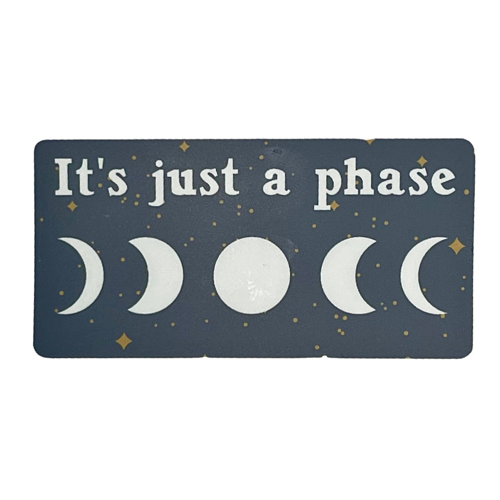 Sticker - It's Just a Phase