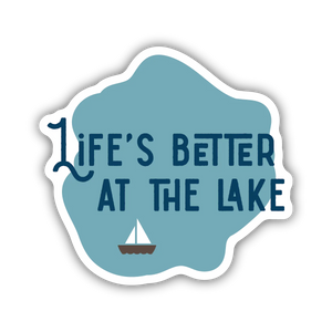 Sticker - Life's Better At The Lake
