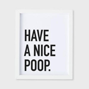 Classy Cards Art Print - Have A Nice Poop - White