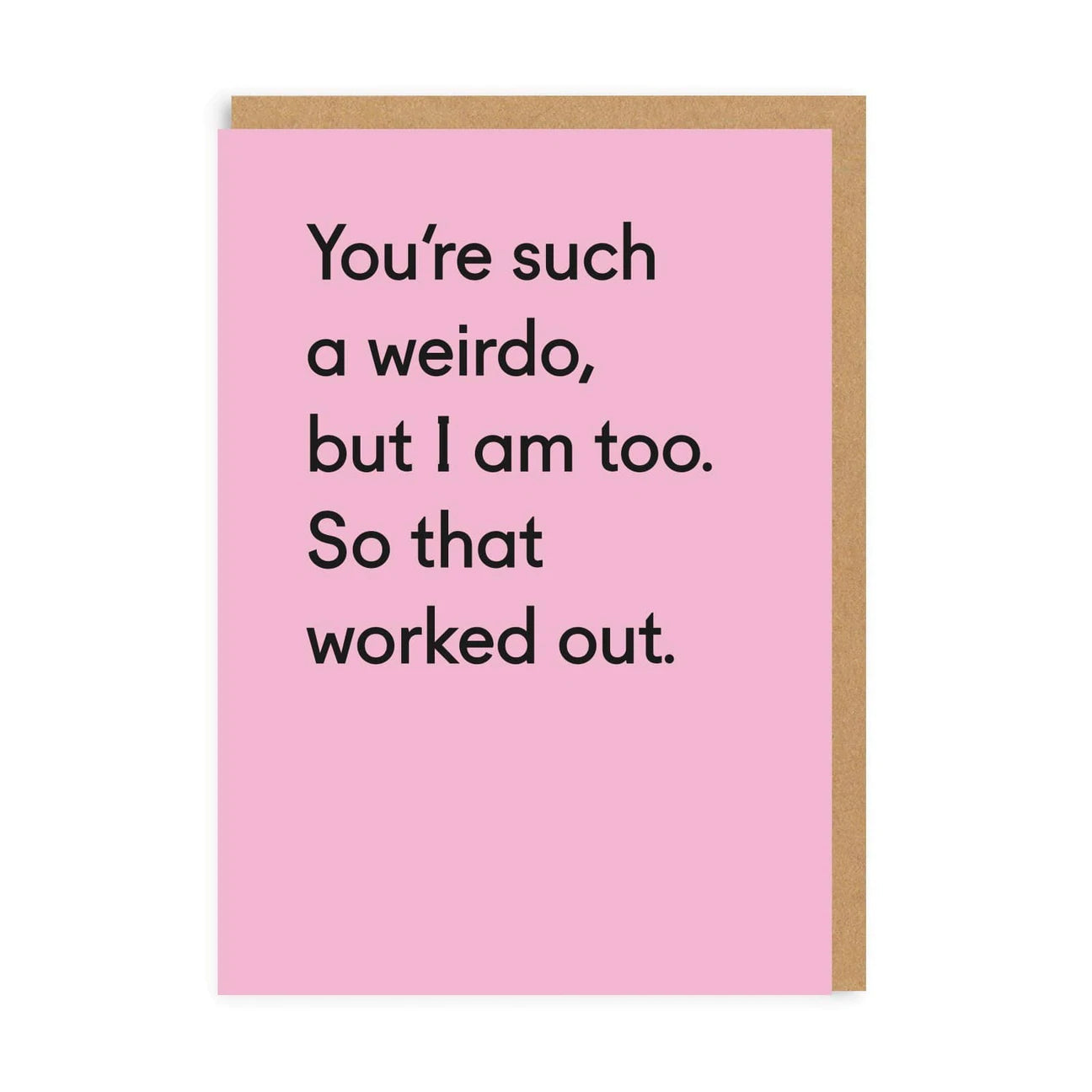 Ohh Deer Greeting Card - You're Such A Weirdo