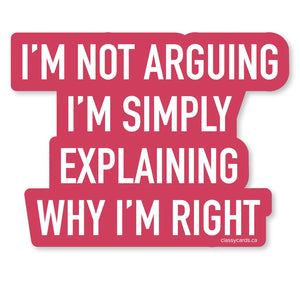 Sticker - Why I'm Right